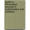 Guide To Information Sources In Mathematics And Statistics door Nancy D. Anderson