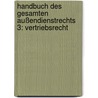 Handbuch des gesamten Außendienstrechts 3: Vertriebsrecht by Karl-Heinz Thume