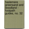 Haslemere Greensand And Woodland - Footpath Guides, No. 32 by Jonathan Edwards