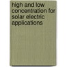 High And Low Concentration For Solar Electric Applications door Martha Symko-Davies