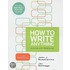 How To Write Anything: A Guide And Reference With Readings