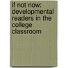 If Not Now: Developmental Readers In The College Classroom door Usa) Henry Jeanne (Hofstra University