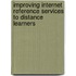 Improving Internet Reference Services To Distance Learners