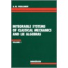Integrable Systems Of Classical Mechanics And Lie Algebras by Askold M. Perelomov