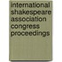 International Shakespeare Association Congress Proceedings