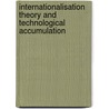 Internationalisation Theory And Technological Accumulation door Bjorn Jindra