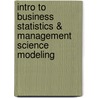 Intro To Business Statistics & Management Science Modeling door Winston