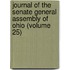 Journal Of The Senate General Assembly Of Ohio (Volume 25)