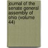 Journal Of The Senate General Assembly Of Ohio (Volume 44)