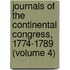 Journals Of The Continental Congress, 1774-1789 (Volume 4)