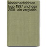 Kindernachrichten. Logo 1997 Und Logo 2001. Ein Vergleich. door Anja Horstkemper