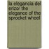 La Elegancia del Erizo/ The Elegance of the Sprocket Wheel