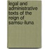 Legal And Administrative Texts Of The Reign Of Samsu-Iluna