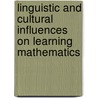 Linguistic and Cultural Influences on Learning Mathematics door Rodney R. Cocking