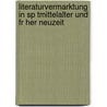 Literaturvermarktung In Sp Tmittelalter Und Fr Her Neuzeit door Sabine Wirsching