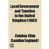 Local Government And Taxation In The United Kingdom (1882)