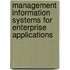 Management Information Systems for Enterprise Applications
