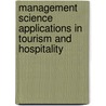 Management Science Applications in Tourism and Hospitality door Zheng Gu