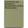 Mannerism and Baroque in Seventeenth-Century French Poetry door James Crenshaw Shepard