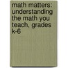 Math Matters: Understanding The Math You Teach, Grades K-6 door Suzanne H. Chapin