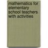 Mathematics for Elementary School Teachers with Activities door Randall Charles