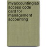 Myaccountinglab Access Code Card For Management Accounting door Robert S. Kaplan