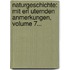 Naturgeschichte: Mit Erl Uternden Anmerkungen, Volume 7...