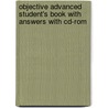 Objective Advanced Student's Book With Answers With Cd-Rom door Felicity O'Dell
