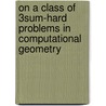On A Class Of 3sum-Hard Problems In Computational Geometry door Ervin Ruci
