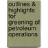 Outlines & Highlights For Greening Of Petroleum Operations