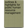 Outlines & Highlights For Public Human Resource Management by Steven Hays