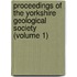 Proceedings Of The Yorkshire Geological Society (Volume 1)