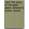 Rats! The Story Of The Pied Piper: Director's Score, Score door Jean Perry