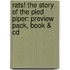 Rats! The Story Of The Pied Piper: Preview Pack, Book & Cd