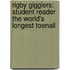 Rigby Gigglers: Student Reader The World's Longest Toenail