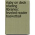 Rigby On Deck Reading Libraries: Leveled Reader Basketball