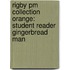 Rigby Pm Collection Orange: Student Reader Gingerbread Man