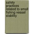 Safety Practices Related To Small Fishing Vessel Stability
