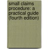 Small Claims Procedure: A Practical Guide (Fourth Edition) by Patricia Pearl