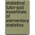 Statistical Tutor-Just Essentials Of Elementary Statistics