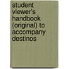 Student Viewer's Handbook (Original) to Accompany Destinos door Martha Alford Marks