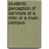 Students Perception Of Services At A Mitc Or A Main Campus door Dina Flores-Mejorado