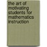 The Art Of Motivating Students For Mathematics Instruction