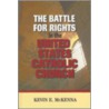 The Battle for Rights in the United States Catholic Church by Kevin E. McKenna