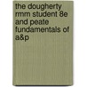 The Dougherty Rmm Student 8e And Peate Fundamentals Of A&P by Lisa Dougherty
