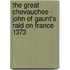 The Great Chevauchee - John Of Gaunt's Raid On France 1373
