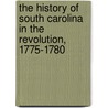 The History Of South Carolina In The Revolution, 1775-1780 door Edward McCrady