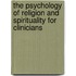 The Psychology Of Religion And Spirituality For Clinicians