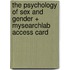 The Psychology of Sex and Gender + Mysearchlab Access Card
