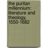 The Puritan Millennium: Literature And Theology, 1550-1682 door Crawford Gribben